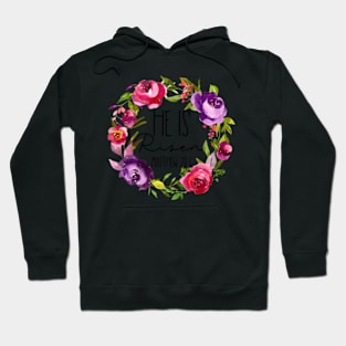 He Is Risen Floral Easter For Christian N Mom Hoodie